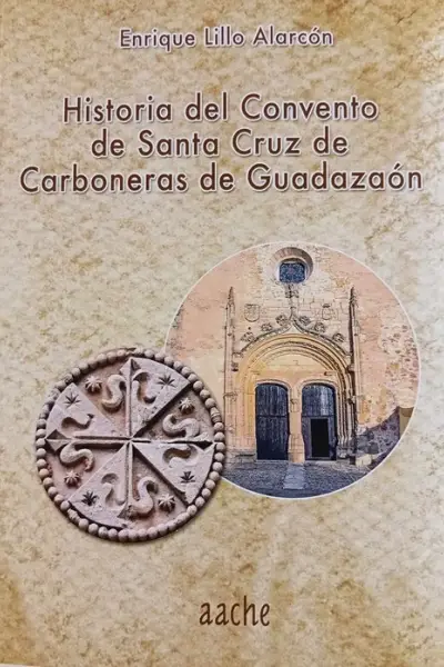 Portada del libro: Historia del Convento de Santa Cruz de Carboneras de Guadazaón